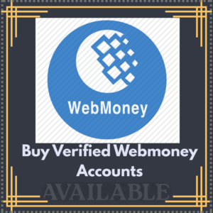 Buy Verified Webmoney Accounts