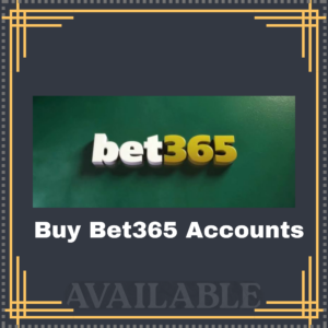 Buy Bet365 Accounts