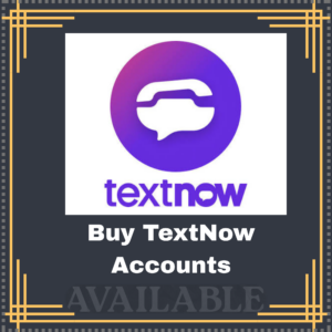 Buy TextNow Accounts