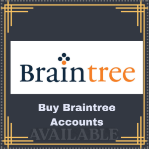 Buy Braintree Accounts